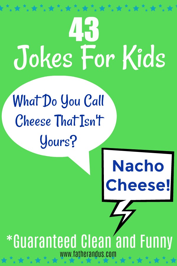 75 of the Best Funny and Clean Jokes For Kids - Father and Us