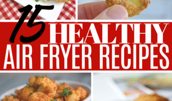 15 Healthy Air Fryer Recipes