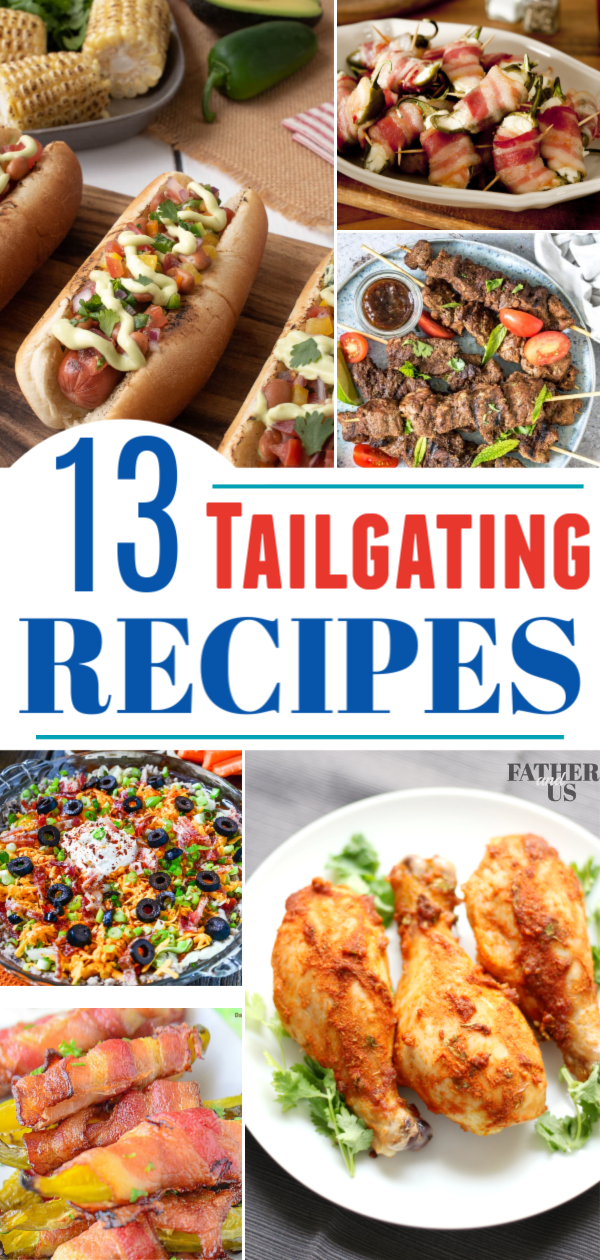 15 Tailgating Recipes For Game Day Father And Us